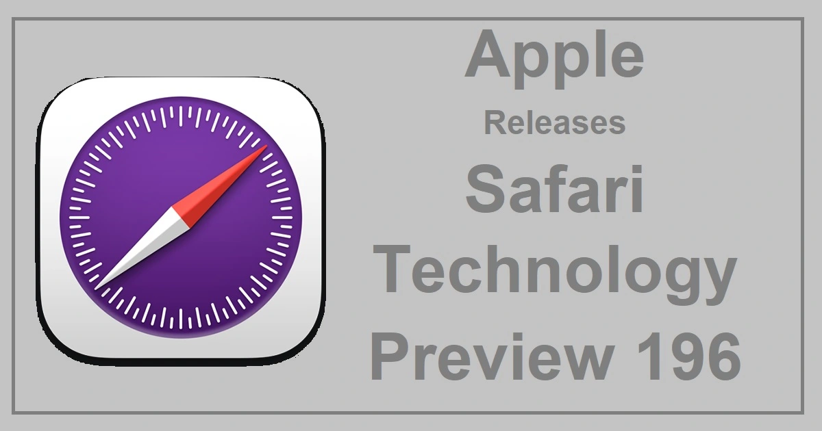 Apple Releases Safari Technology Preview 196