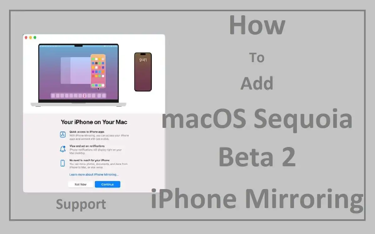 How To Add macOS Sequoia Beta 2 iPhone Mirroring Support