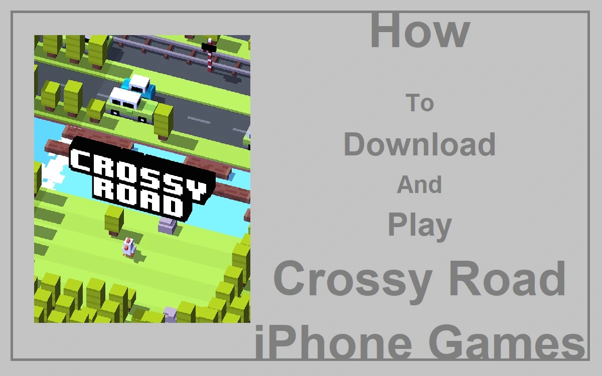 How To Download And Play Crossy Road iPhone Games