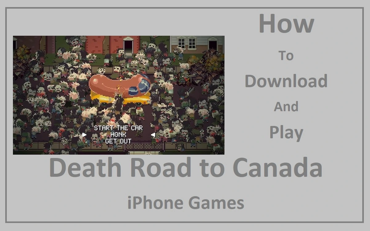 How To Download And Play Death Road to Canada iPhone Games