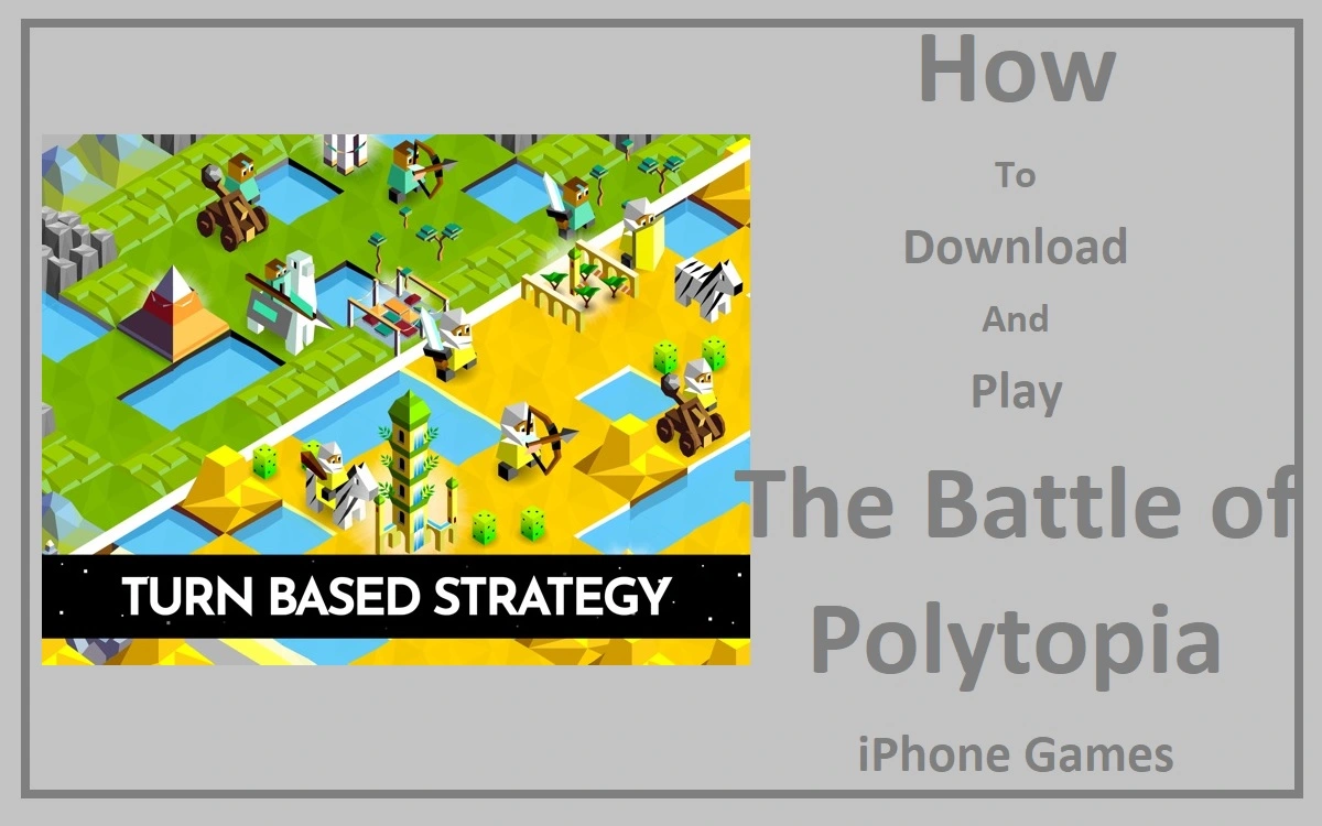 How To Download And Play The Battle of Polytopia iPhone Games