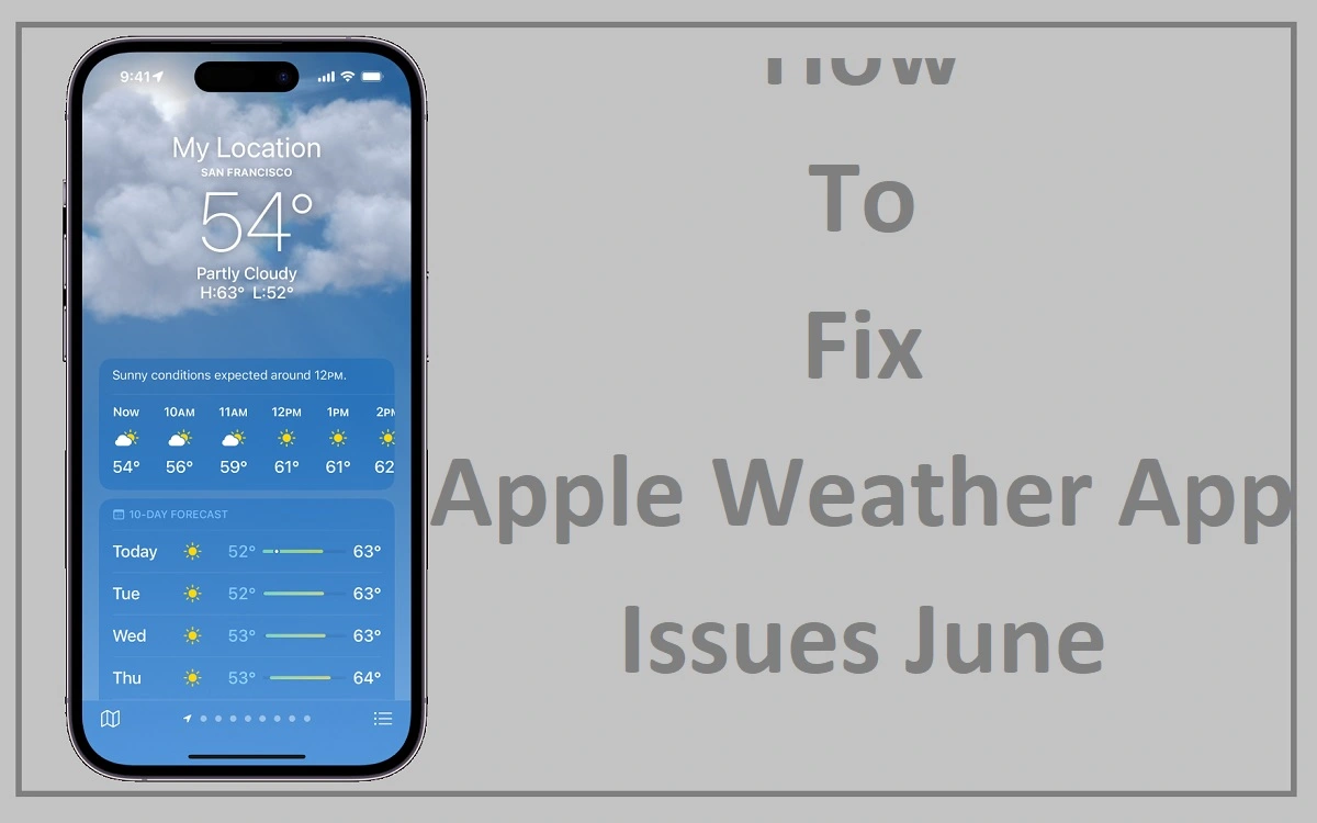 How To Fix Apple Weather App Issues June