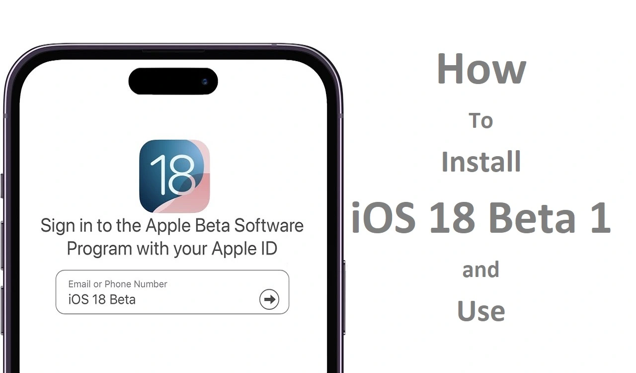 How to Install iOS 18 Beta 1 and Use