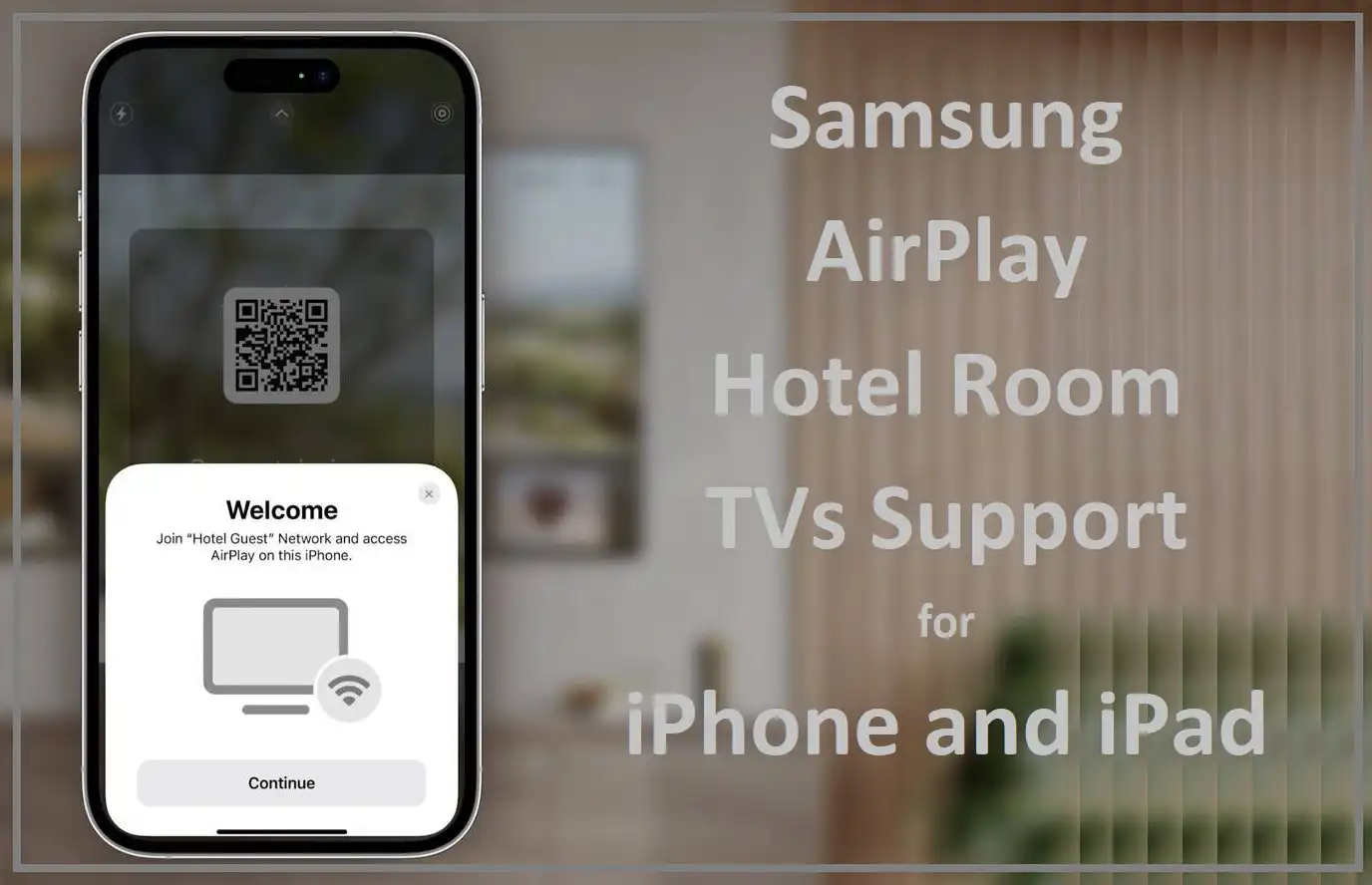 Samsung AirPlay Hotel Room TVs Support for iPhone and iPad