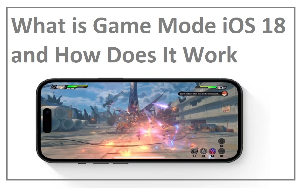 What is Game Mode iOS 18 and How Does It Work