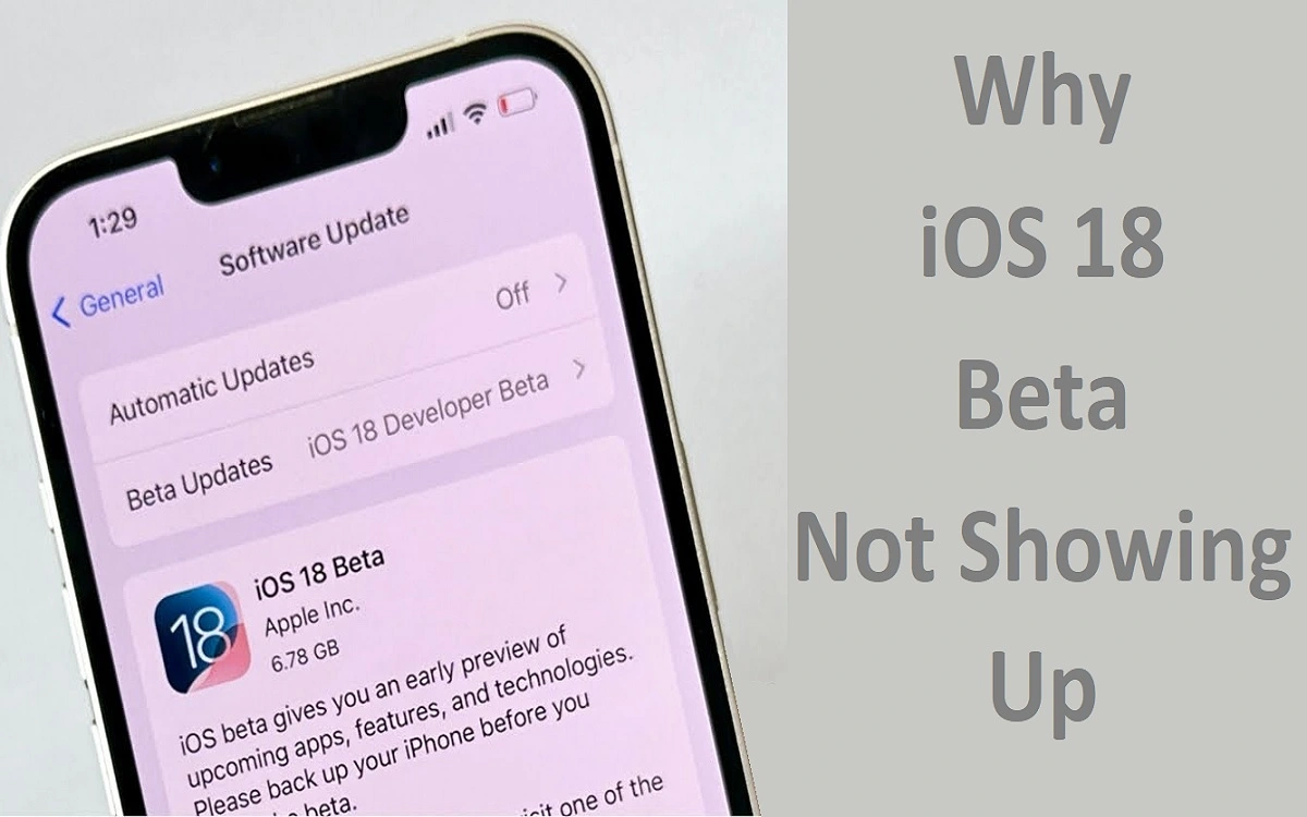 Why iOS 18 Beta Not Show Up