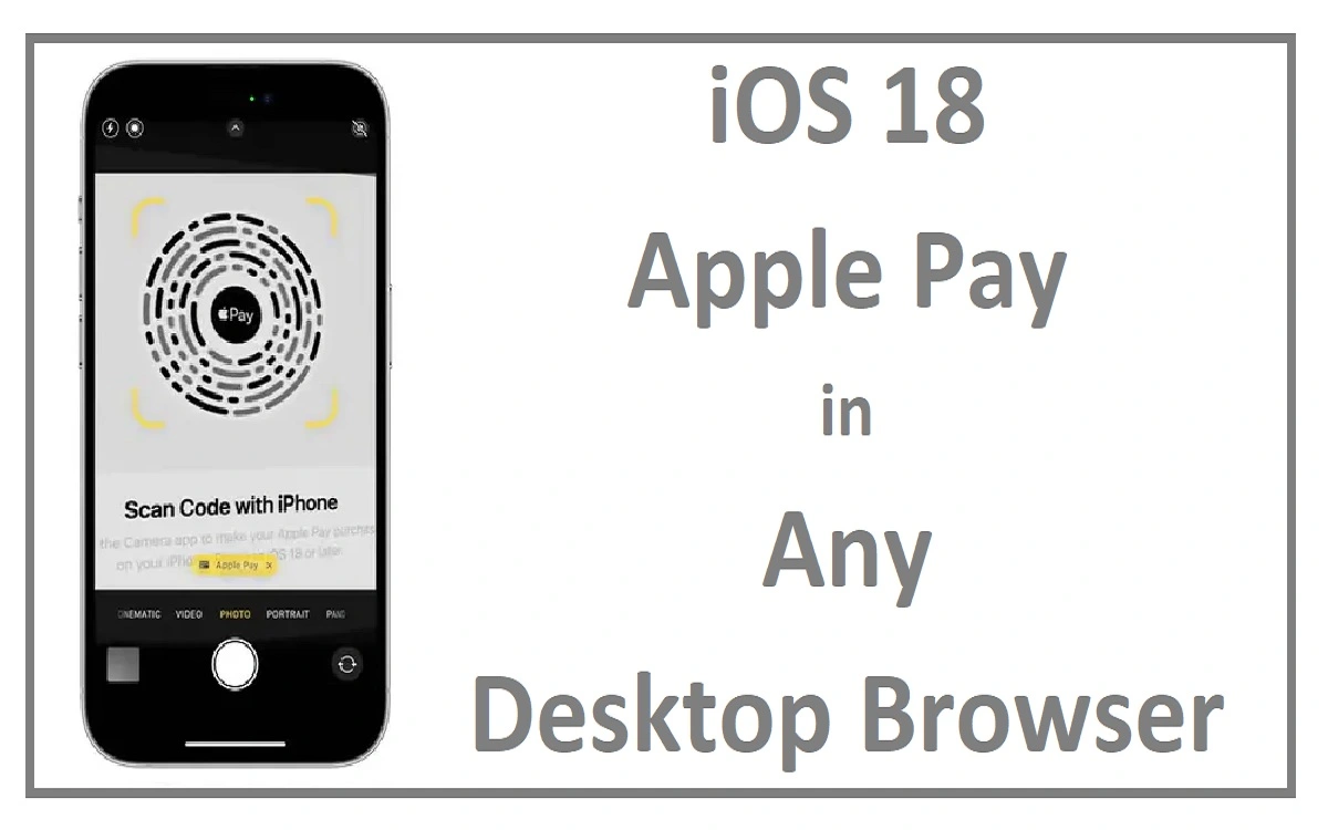 iOS 18 Apple Pay in Any Desktop Browser