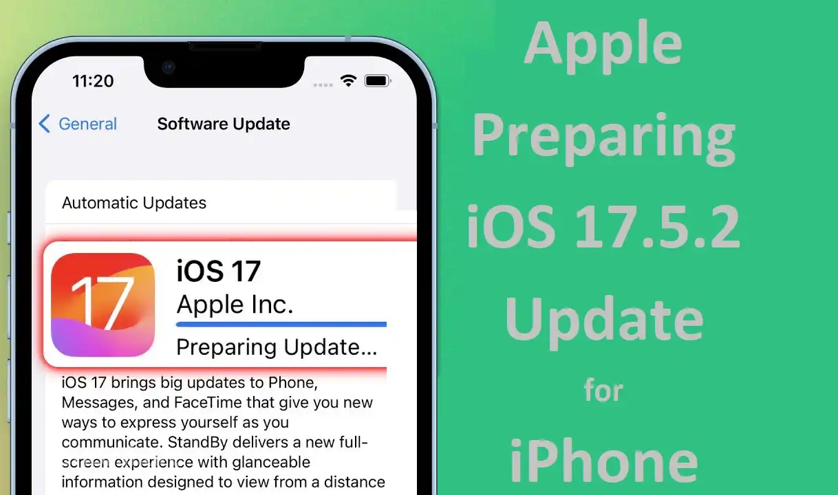 Apple Preparing iOS 17.5.2 Update for iPhone