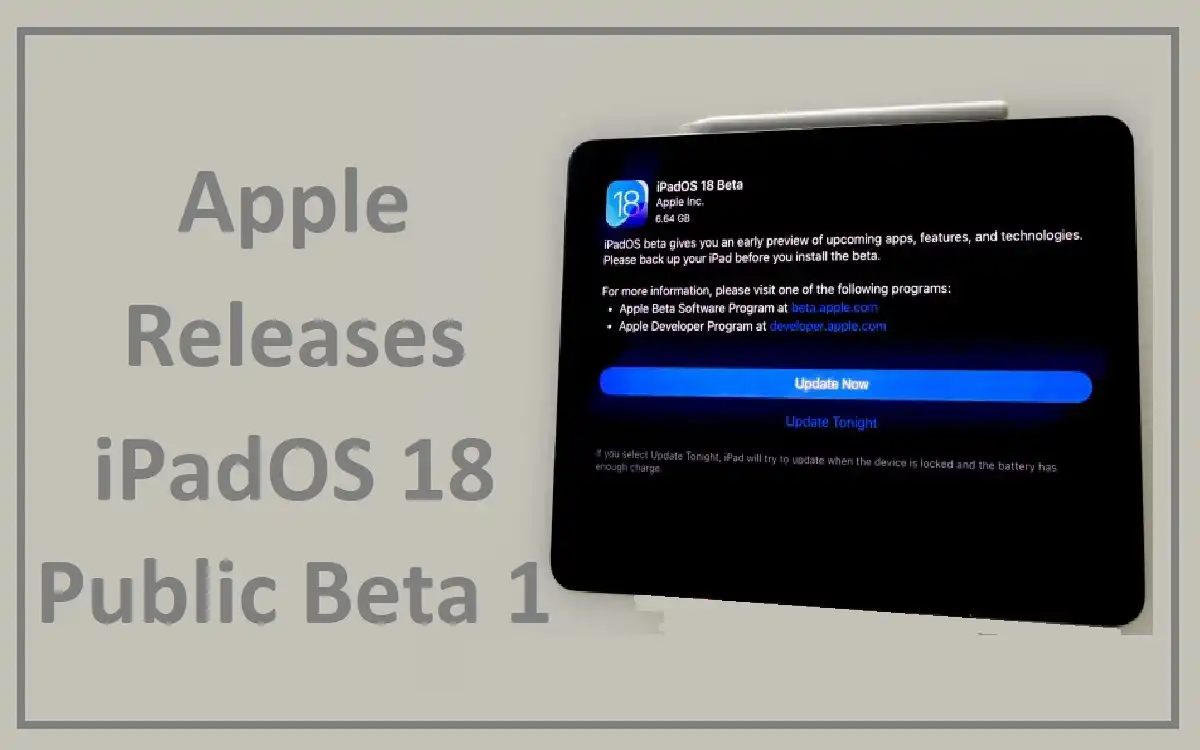 Apple Releases iPadOS 18 Public Beta 1