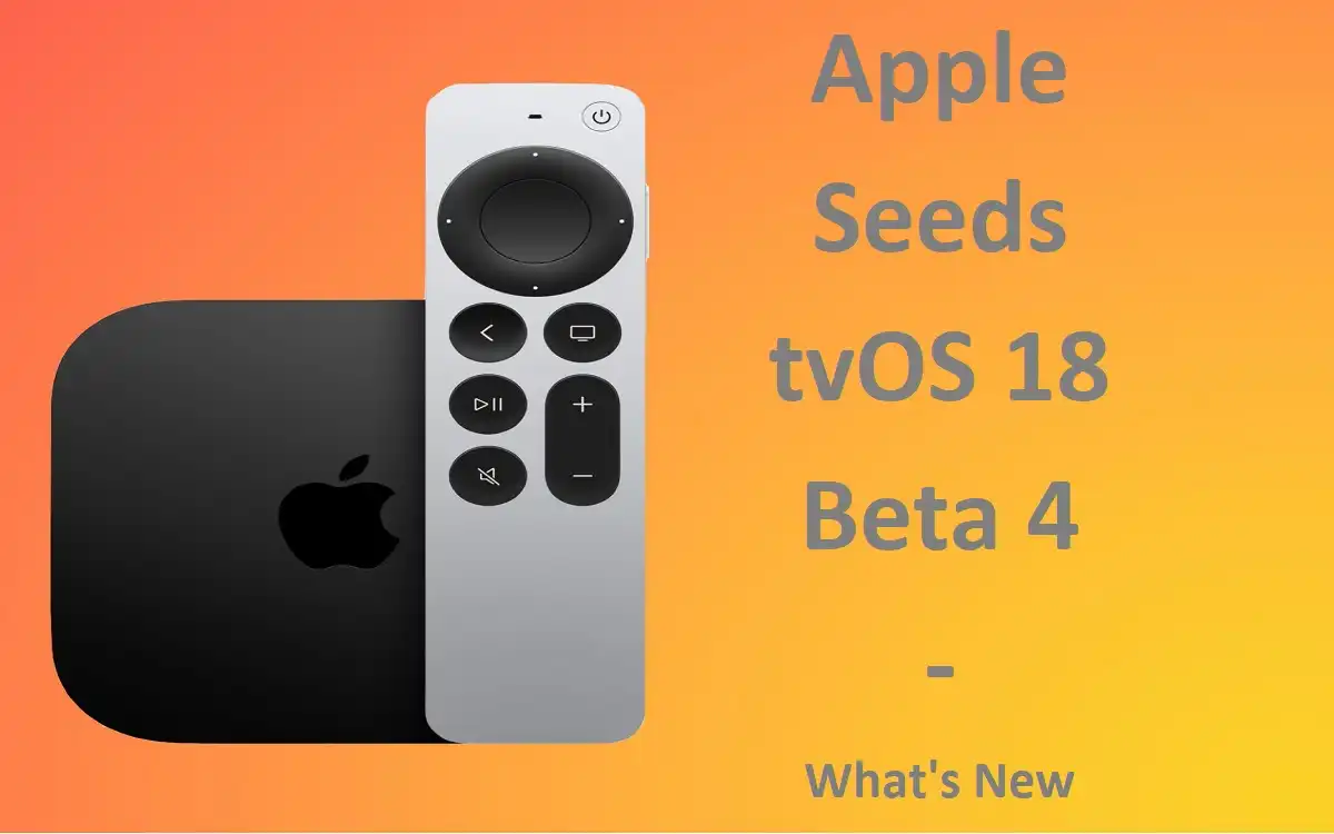 Apple Seeds tvOS 18 Beta 4