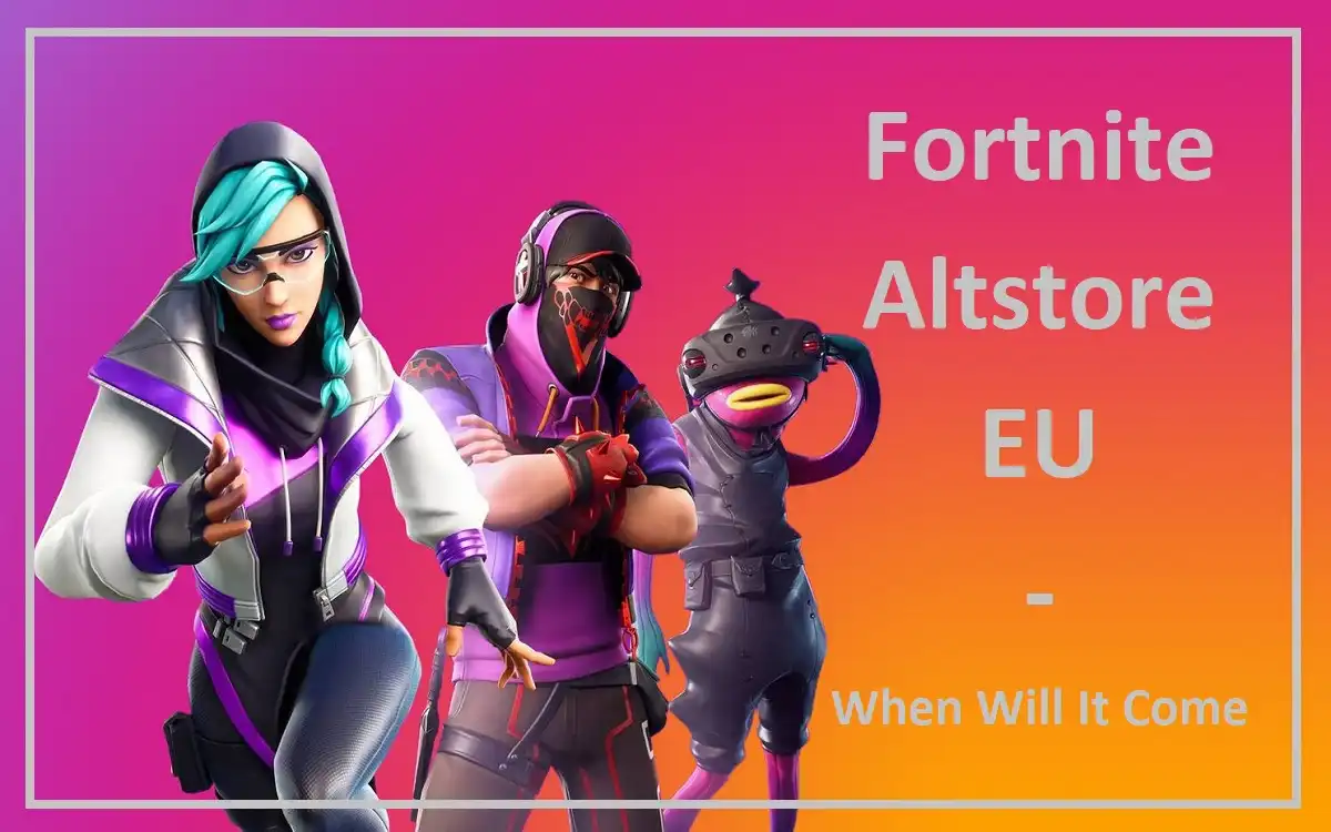 Fortnite Altstore EU