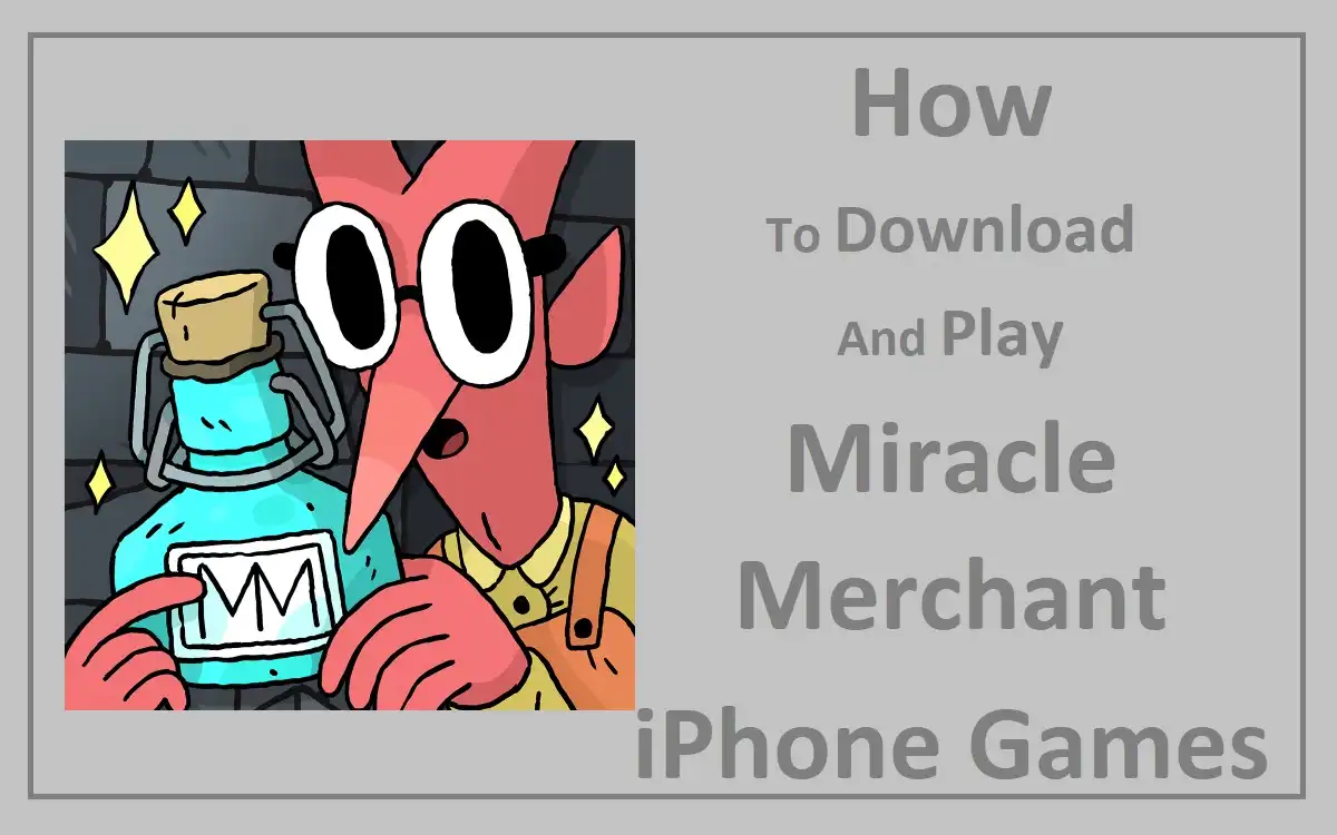 How To Download And Play Miracle Merchant iPhone Games