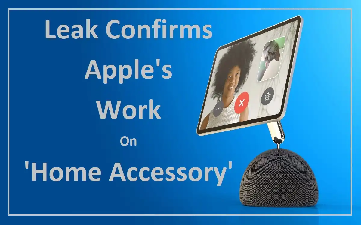 Leak Confirms Apple's Work On 'Home Accessory'