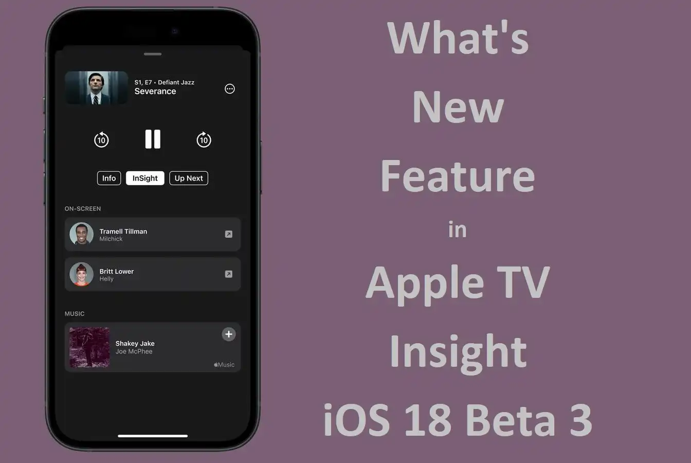 What's New Feature in Apple TV Insight iOS 18 Beta 3