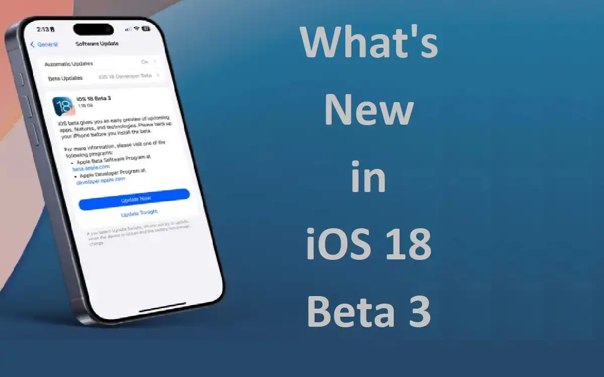 What's New in iOS 18 Beta 3