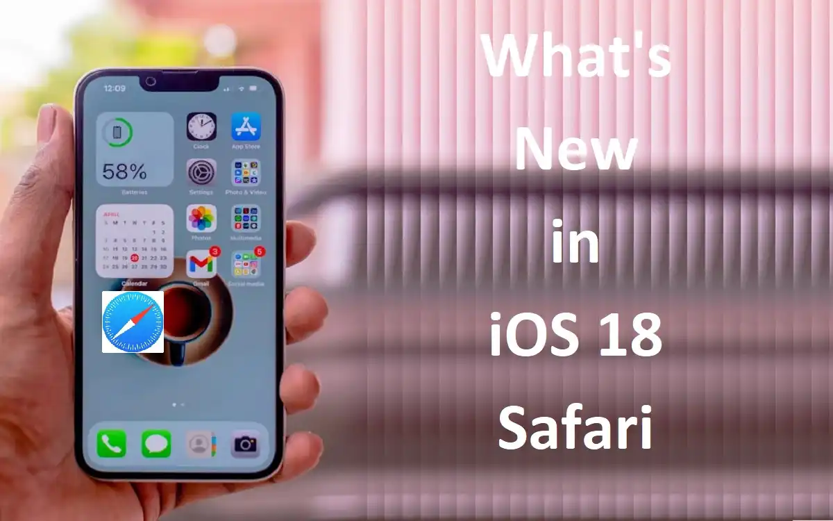 What's New in iOS 18 Safari