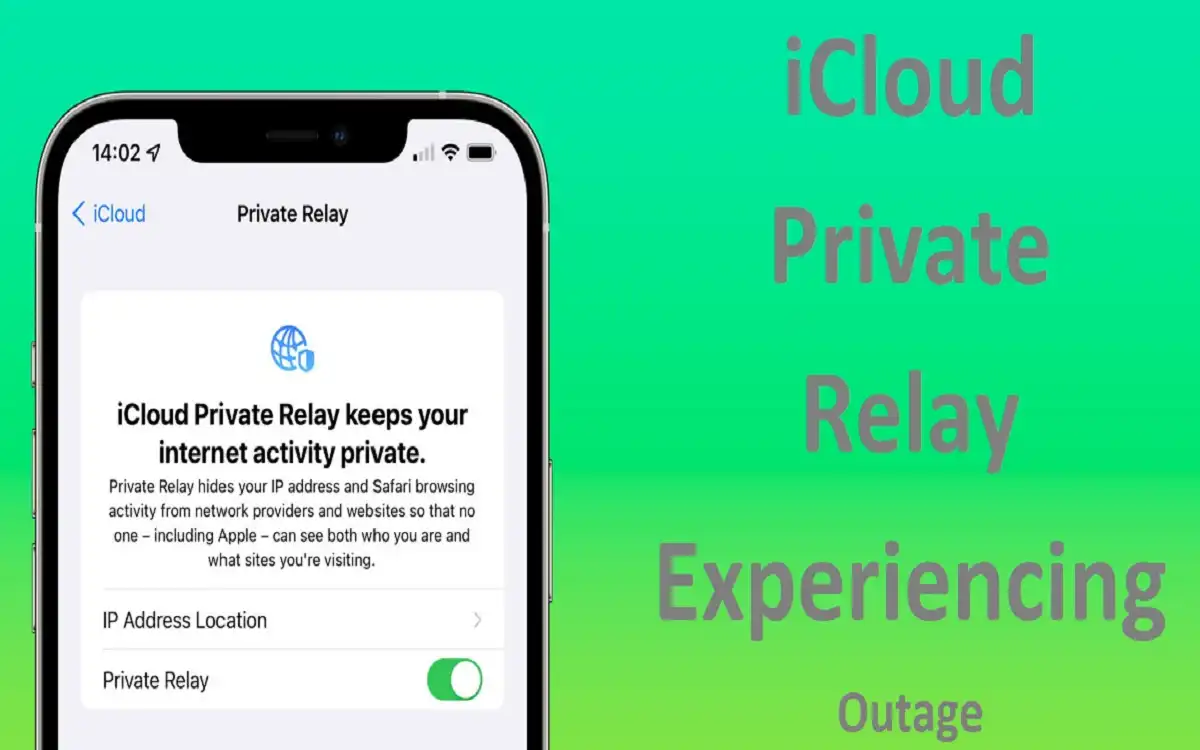 iCloud Private Relay Experiencing Outage