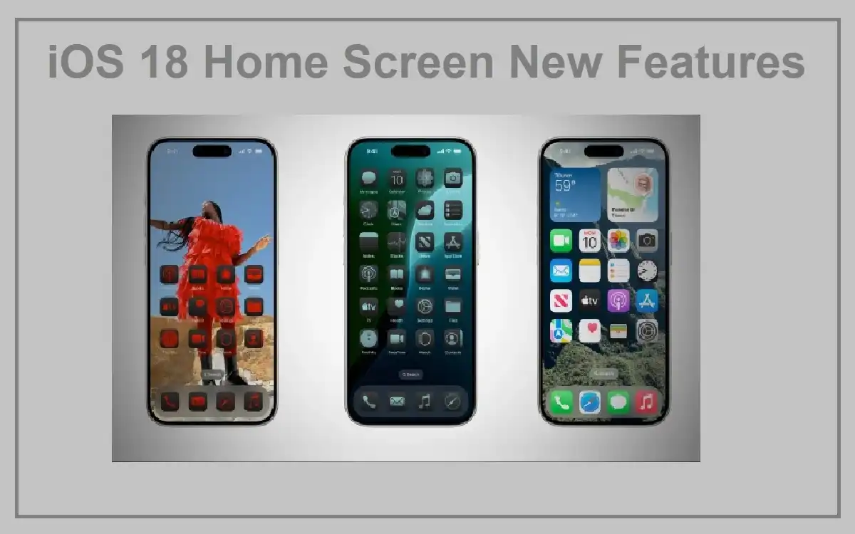 iOS 18 Home Screen New Features