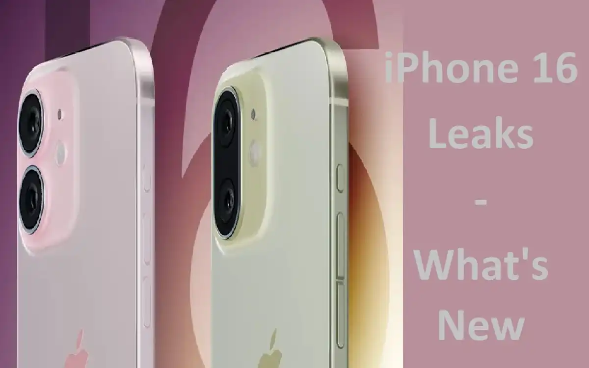 iPhone 16 Leaks - What's New