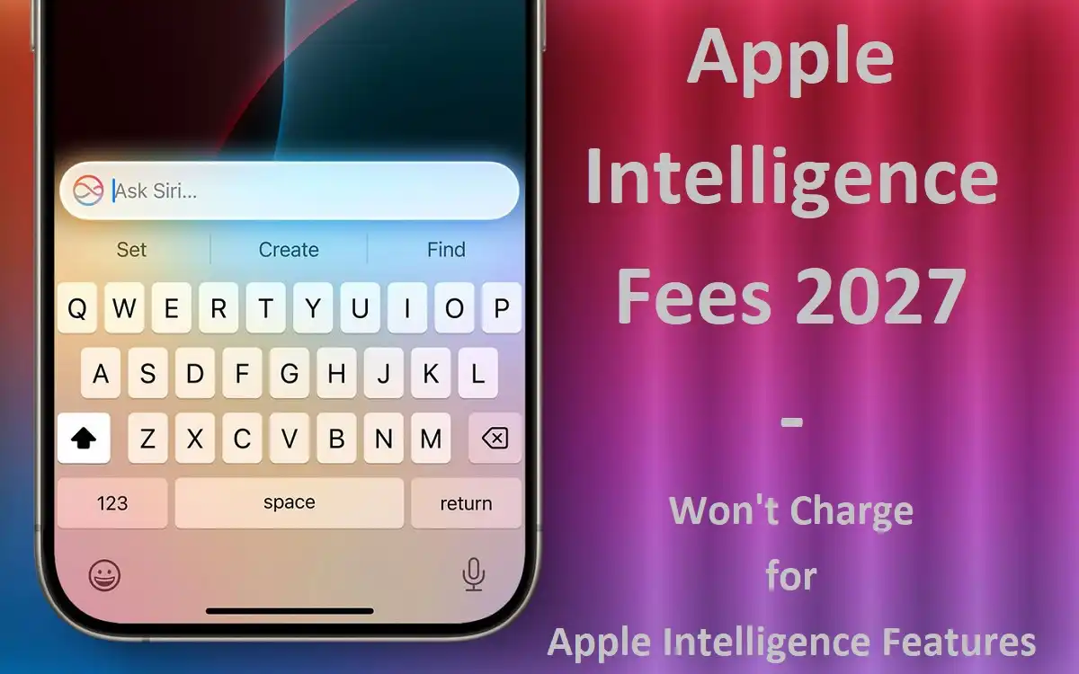 Apple Intelligence Fees 2027