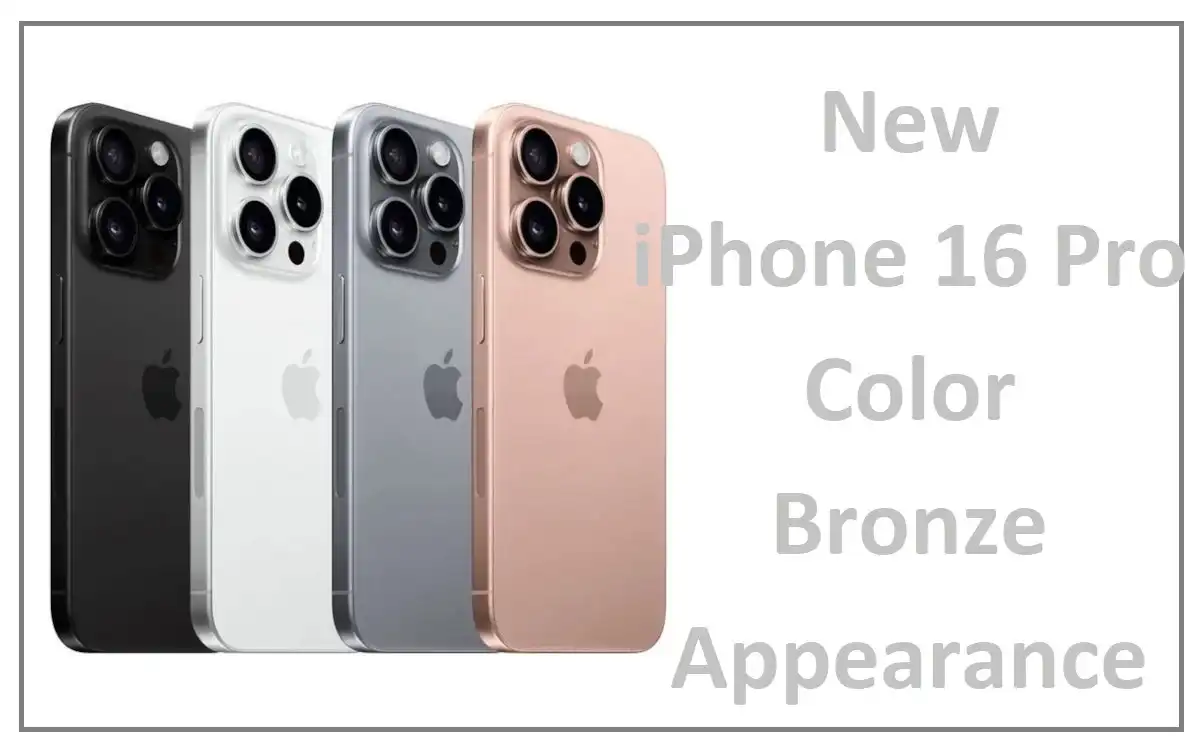 New iPhone 16 Pro Color Bronze Appearance