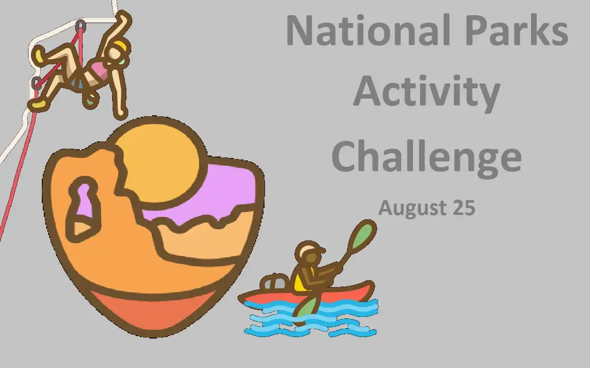 What Is National Parks Activity Challenge August 25