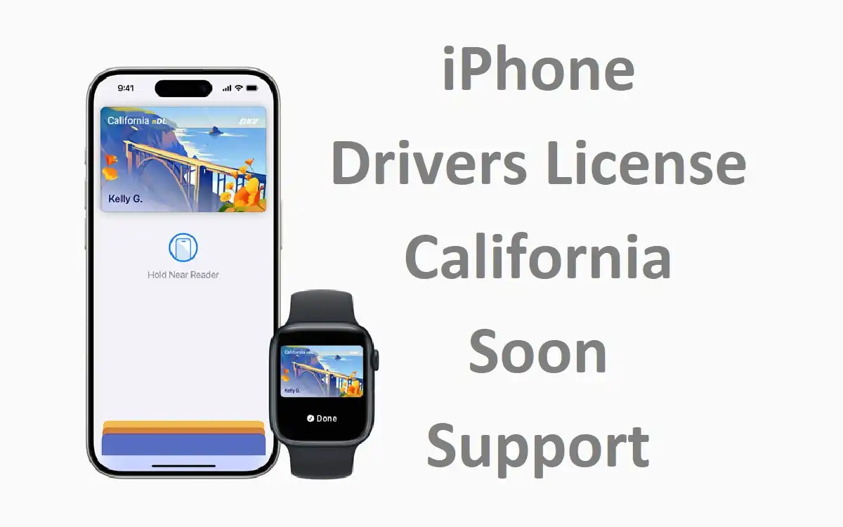 iPhone Drivers License California Soon Support