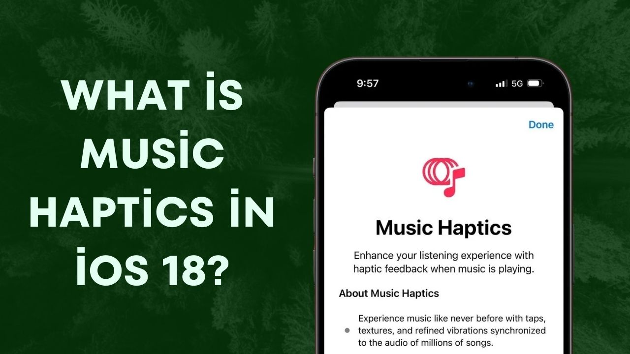 What is Music Haptics in iOS 18?